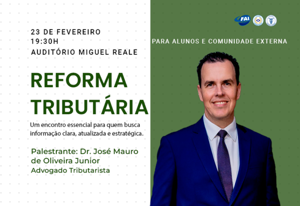 FAI promove palestra sobre os impactos da Reforma Tributária no sistema brasileiro