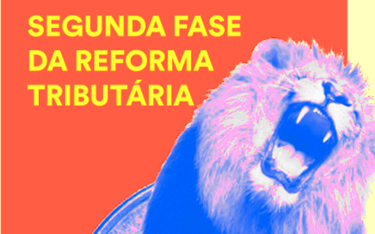 Informação na palma da mão: saiba tudo sobre a 2ª fase da Reforma Tributária sem complicação nem juridiquês