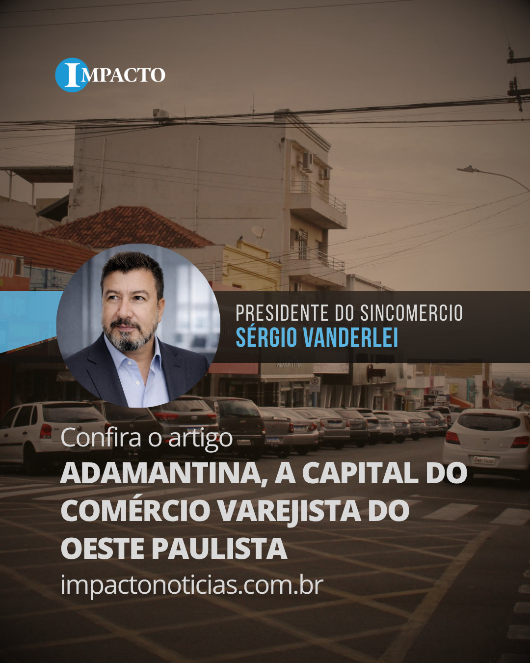 Adamantina, a capital do comércio varejista do Oeste Paulista